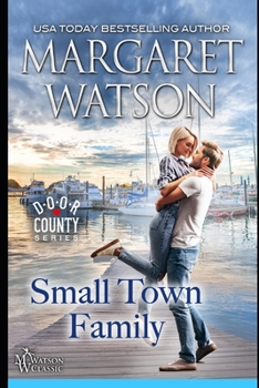 Small-Town Family - Book #2 of the Door County