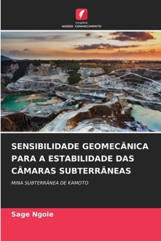 Paperback Sensibilidade Geomecânica Para a Estabilidade Das Câmaras Subterrâneas [Portuguese] Book