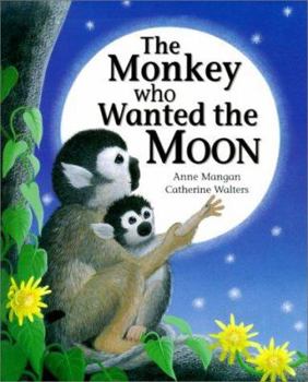 Hardcover The Monkey Who Wanted the Moon Book
