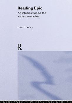 Hardcover Reading Epic: An Introduction to the Ancient Narratives Book