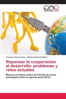 Repensar la cooperación al desarrollo: problemas y retos actuales