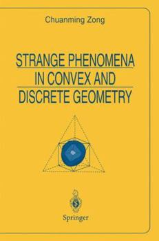 Paperback Strange Phenomena in Convex and Discrete Geometry Book