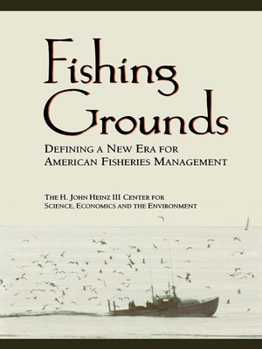 Fishing Grounds: Defining a New Era for American Fisheries Management