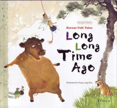 Paperback Long Long Time Ago: Korean Folk Tales Book