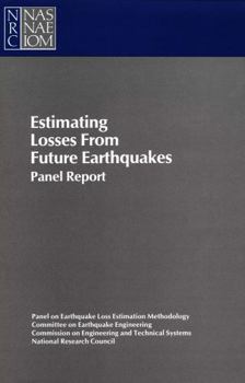 Paperback Estimating Losses from Future Earthquakes: Panel Report Book