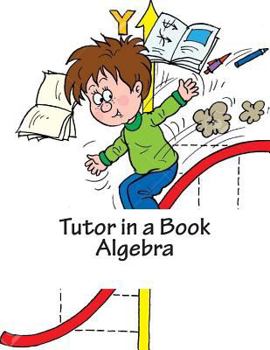 Paperback Tutor in a Book Algebra Book