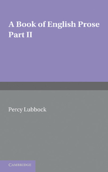 A Book of English Prose; Part II, Arranged for Secondary and High Schools
