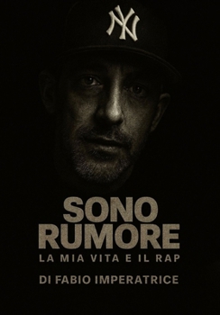 Paperback Sono Rumore: La Mia Vita E Il Rap [Italian] Book