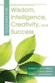 Paperback Teaching for Wisdom, Intelligence, Creativity, and Success Book