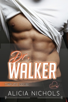 Paperback Dr. Walker: A Dreamy Doctor Romance - Complete Series Book