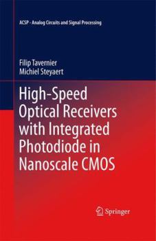 Paperback High-Speed Optical Receivers with Integrated Photodiode in Nanoscale CMOS Book