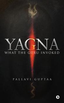 Paperback Yagna: What the Guru Invoked Book