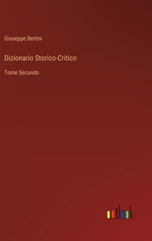 Hardcover Dizionario Storico-Critico: Tome Secondo [Italian] Book