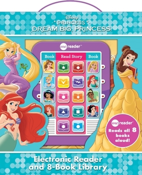 Hardcover Disney Princess: Dream Big, Princess Me Reader Electronic Reader and 8-Book Library Sound Book Set [With Other and Battery] Book