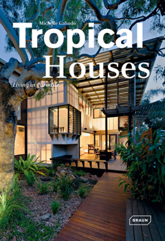 Hardcover Tropical Houses: Living in Paradise Book