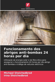 Paperback Funcionamento dos abrigos anti-bombas 24 horas por dia [Portuguese] Book