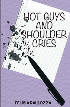 Paperback Hot Guys and Shoulder Cries Book