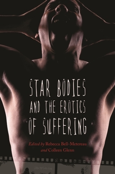 Paperback Star Bodies and the Erotics of Suffering Book