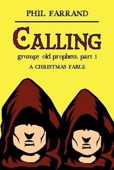 Paperback Calling (Grumpy Old Prophets, Part 1) Book