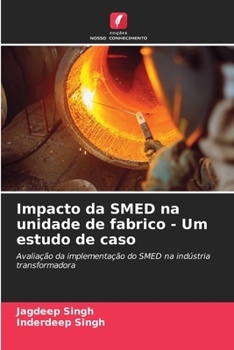 Paperback Impacto da SMED na unidade de fabrico - Um estudo de caso [Portuguese] Book