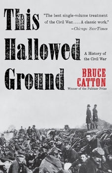 Paperback This Hallowed Ground: A History of the Civil War Book