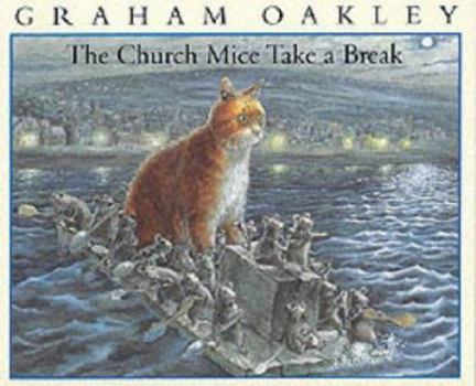The Church Mice Take a Break - Book #12 of the Church Mice