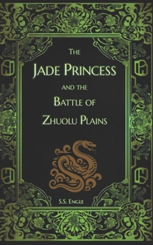 The Jade Princess and the Battle of Zhuolu Plains