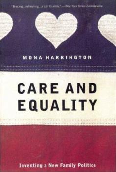 Paperback Care and Equality: Inventing a New Family Politics Book