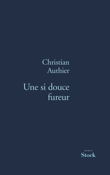 Hardcover Une Si Douce Fureur: Roman [French] Book