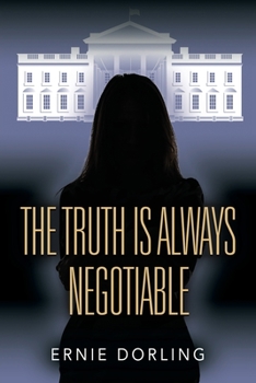 Paperback The Truth is Always Negotiable Book