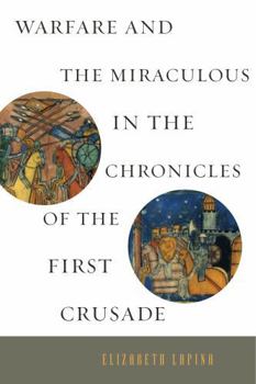 Paperback Warfare and the Miraculous in the Chronicles of the First Crusade Book