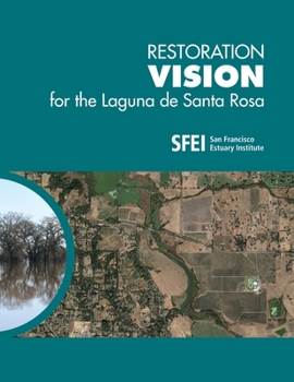 Paperback Restoration Vision for the Laguna de Santa Rosa Book