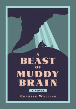Paperback A Beast of Muddy Brain Book