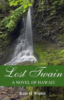 Paperback Lost Twain: A Novel of Hawai'i Book