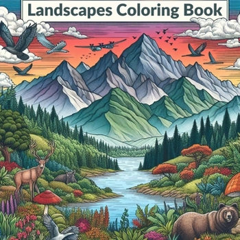 Paperback Landscapes Coloring Book: A Coloring Book of Landscapes and Wildlife Book