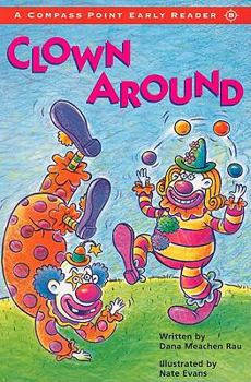 Paperback Clown Around (Compass Point Early Readers) Book