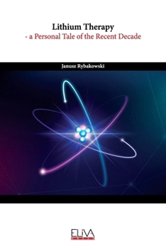 Paperback Lithium Therapy: a personal tale of the recent decade Book