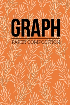 Graph Paper Composition: Graph Paper 6" x 9" Quad Ruled 4x4,Grid Paper for school student,office,kids Notebooks