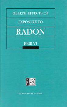 Hardcover Health Effects of Exposure to Radon: Beir VI Book