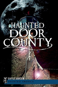 Haunted Door County - Book  of the Haunted America