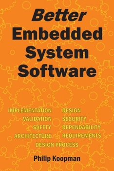 Paperback Better Embedded System Software Book