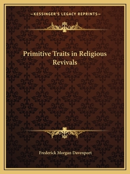 Paperback Primitive Traits in Religious Revivals Book