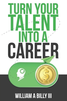 Paperback Turn Your Talent into A Career Book