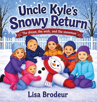 Hardcover Uncle Kyle's Snowy Return Book
