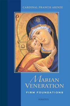 Paperback Marian Veneration: Firm Foundations Book