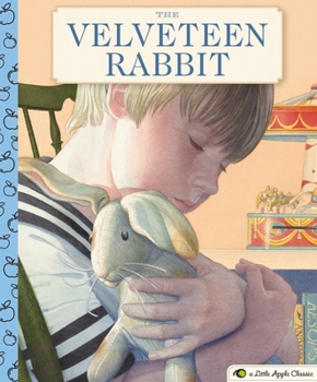 Hardcover The Velveteen Rabbit: A Little Apple Classic Book