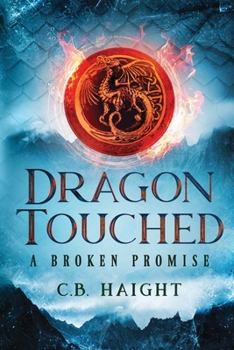 Paperback Dragon Touched: A Broken Promise Book
