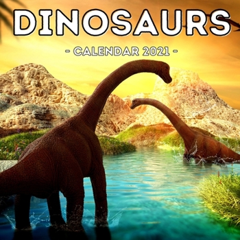 Paperback Dinosaurs Calendar 2021: 16-Month Calendar, Cute Gift Idea For Kids Book