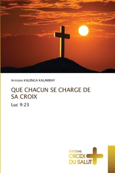Paperback Que Chacun Se Charge de Sa Croix [French] Book