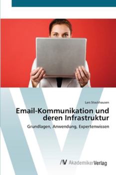 Paperback Email-Kommunikation und deren Infrastruktur [German] Book